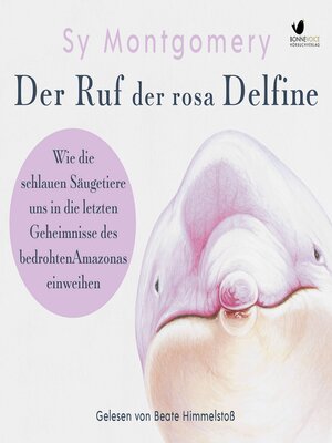 cover image of Der Ruf der rosa Delfine